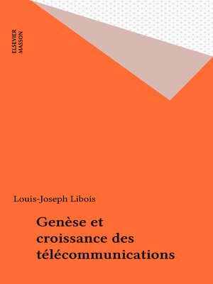 cover image of Genèse et croissance des télécommunications